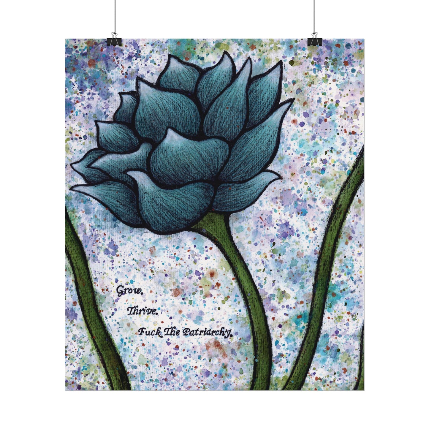 Grow. Thrive. F*ck The Patriarchy. Lotus Watercolor Painting - Textured Watercolor Matte Posters