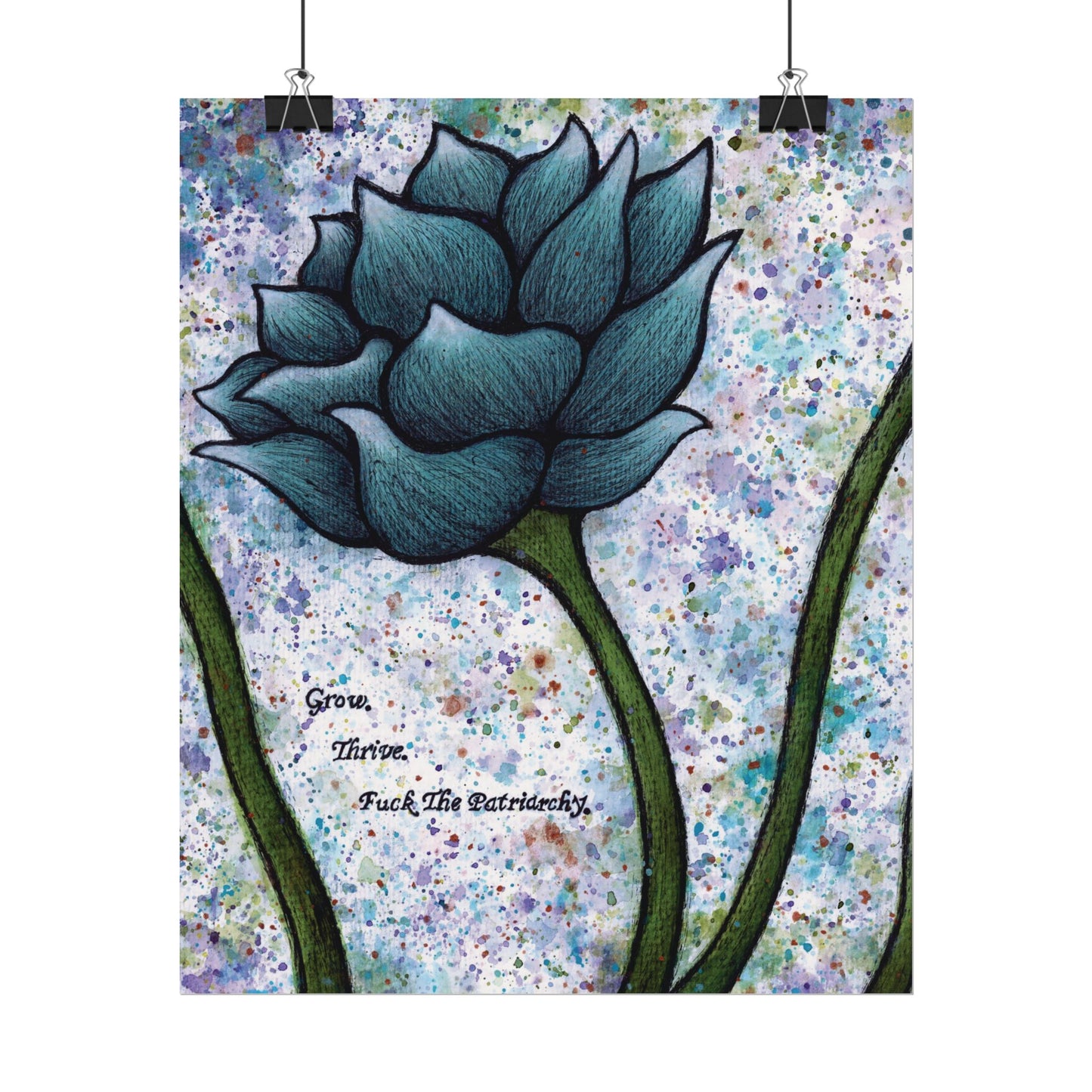 Grow. Thrive. F*ck The Patriarchy. Lotus Watercolor Painting - Textured Watercolor Matte Posters