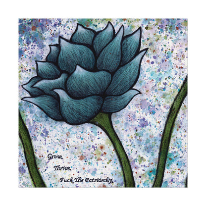 Grow. Thrive. F*ck The Patriarchy. Lotus Watercolor Painting - Textured Watercolor Matte Posters