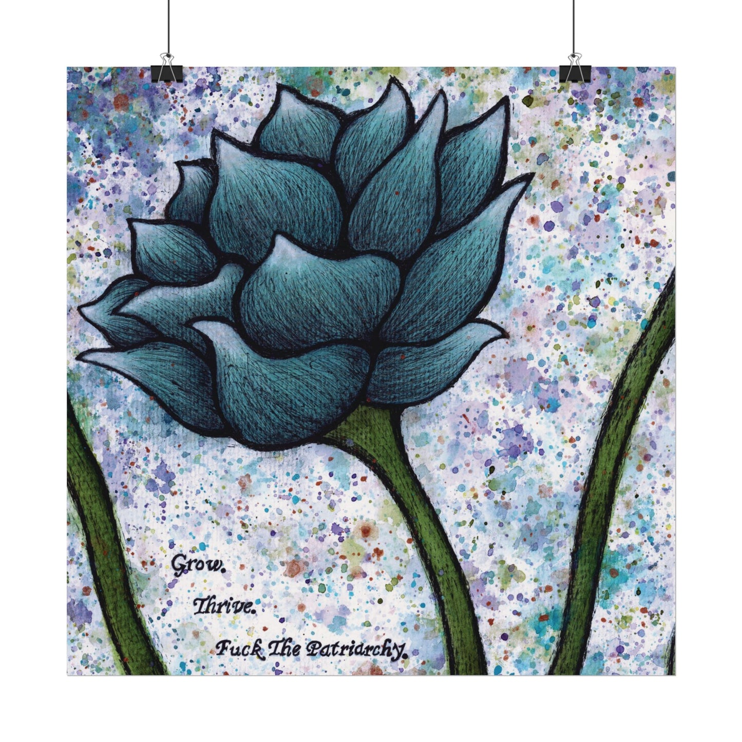 Grow. Thrive. F*ck The Patriarchy. Lotus Watercolor Painting - Textured Watercolor Matte Posters