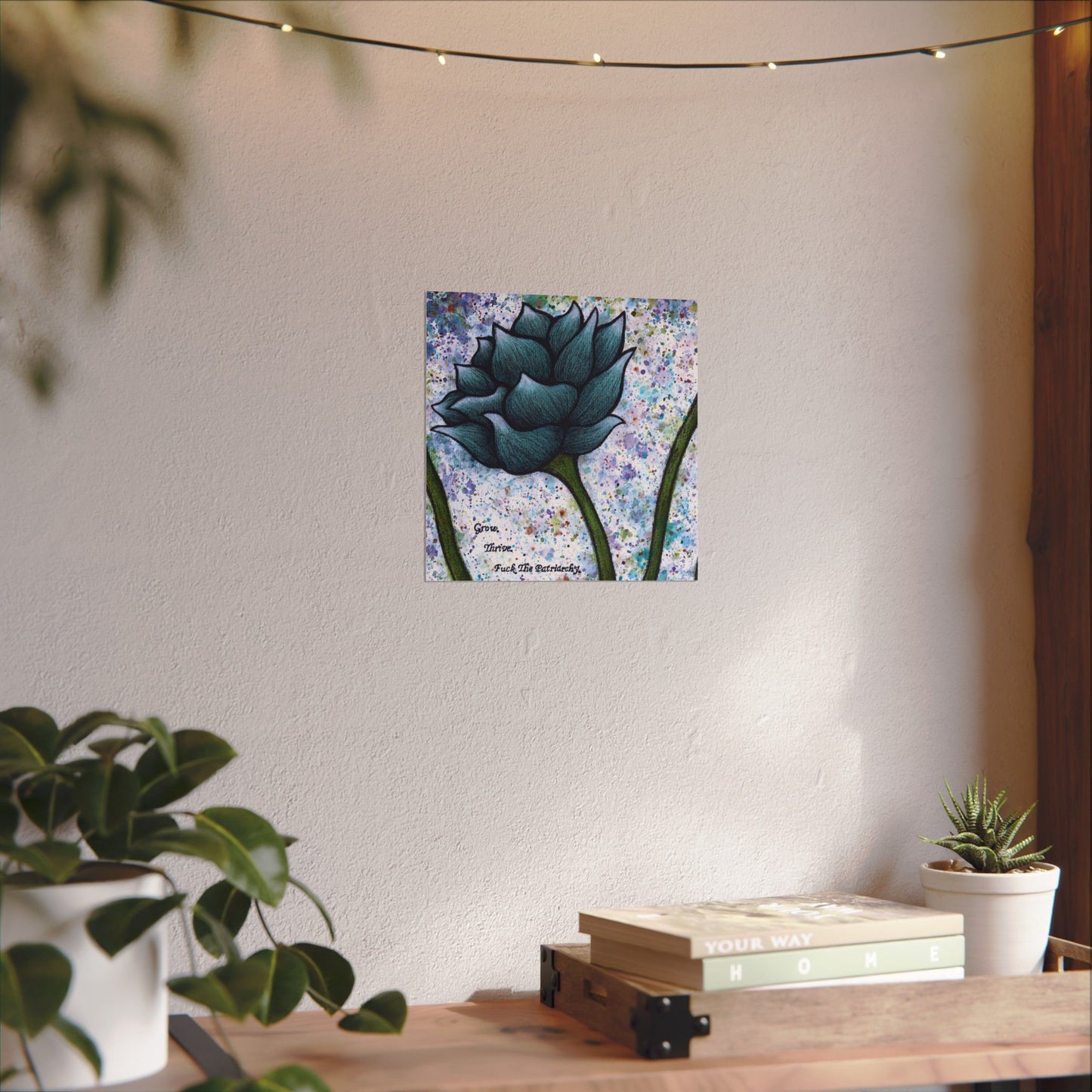 Grow. Thrive. F*ck The Patriarchy. Lotus Watercolor Painting - Textured Watercolor Matte Posters