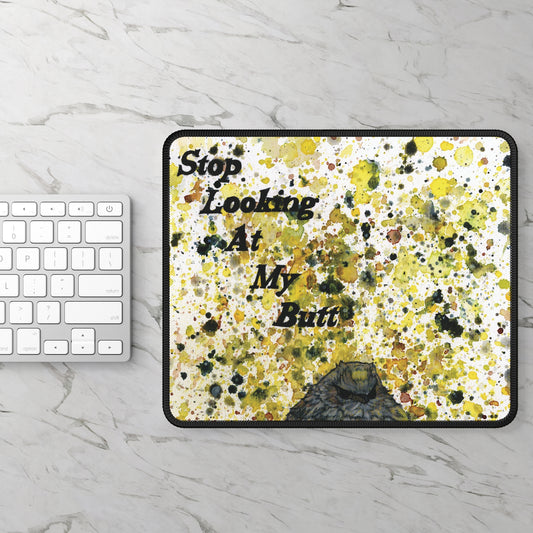 Stop Looking At My Butterbutt Watercolor Painting - Bird Nerd Gaming Mouse Pad