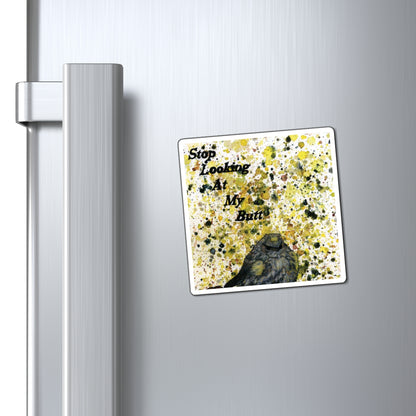 Stop Looking At My Butterbutt Watercolor Painting - Bird Nerd Magnets