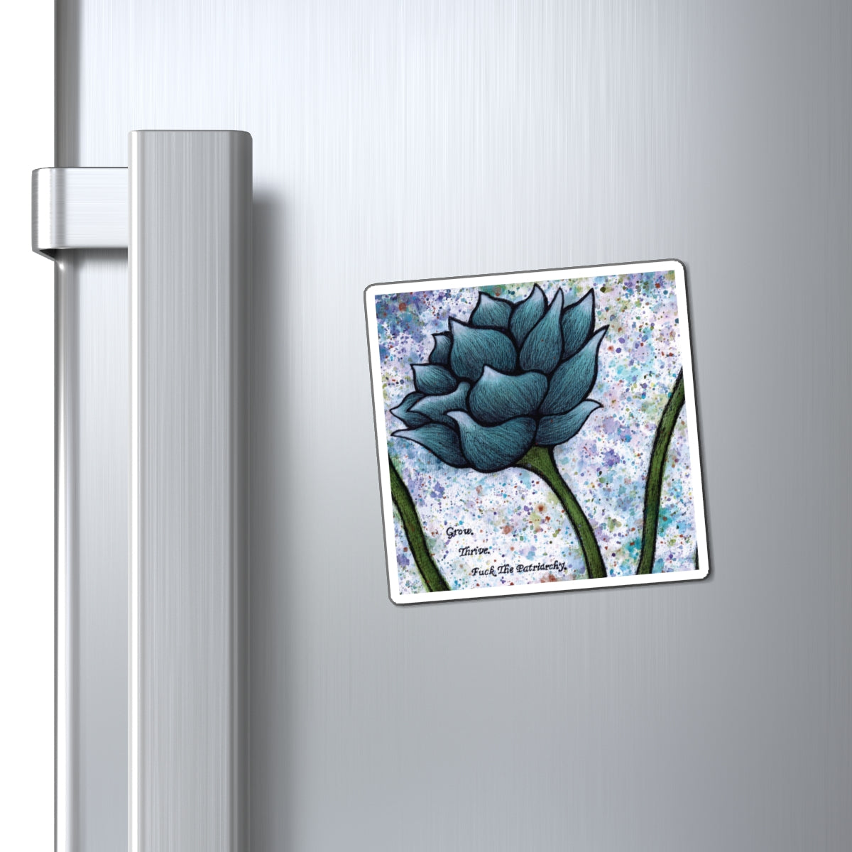 Grow. Thrive. F*ck The Patriarchy. Lotus Watercolor Painting - Magnets
